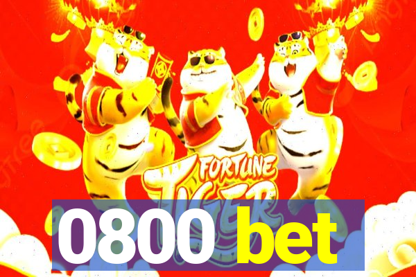 0800 bet